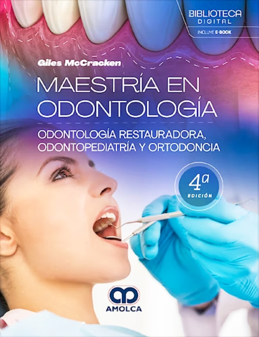 Maestría en Odontología. Odontología Restauradora, Odontopediatría y Ortodoncia